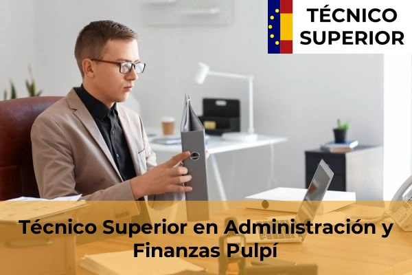 Técnico Superior en Administración y Finanzas en Adra 35 Técnico Superior en Administración y Finanzas en Pulpí