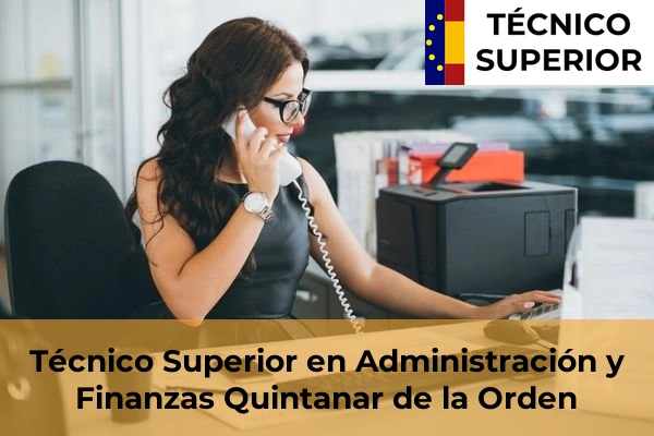 Técnico Superior en Administración y Finanzas en Magán 27 Técnico Superior en Administración y Finanzas en Quintanar de la Orden