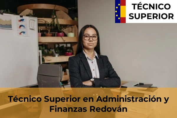 Técnico Superior en Administración y Finanzas en Banyeres de Mariola 69 Técnico Superior en Administración y Finanzas en Redován