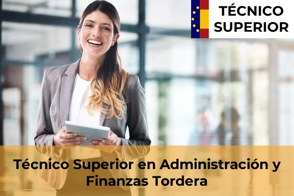 Técnico Superior en Administración y Finanzas en Cubelles 127 Técnico Superior en Administración y Finanzas en Tordera