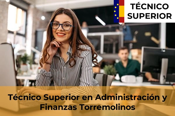 Técnico Superior en Administración y Finanzas en Alhaurín de la Torre 48 Técnico Superior en Administración y Finanzas en Torremolinos