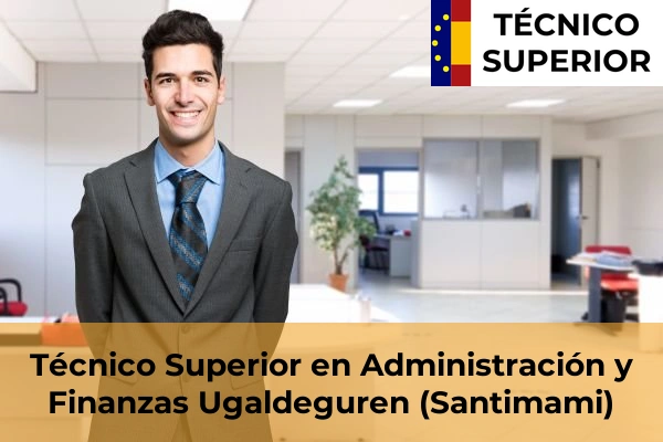 Técnico Superior en Administración y Finanzas en Erandiogoikoa 60 Técnico Superior en Administración y Finanzas en Ugaldeguren (Santimami)