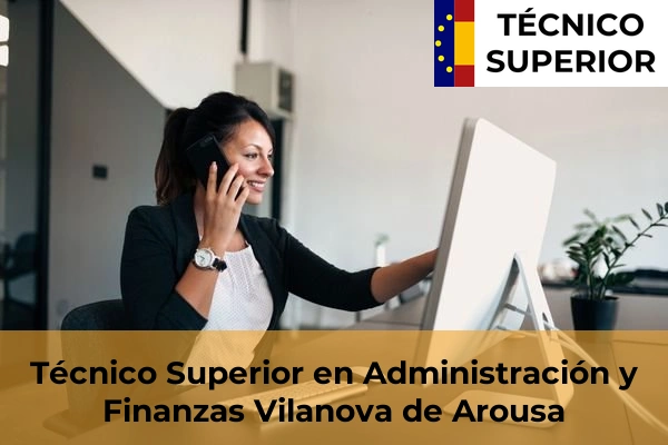 Técnico Superior en Administración y Finanzas en Vilanova de Arousa