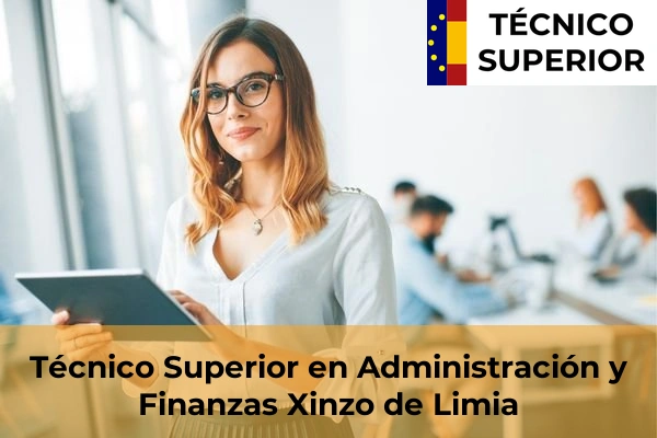Técnico Superior en Administración y Finanzas en Ribadavia 21 Técnico Superior en Administración y Finanzas en Xinzo de Limia