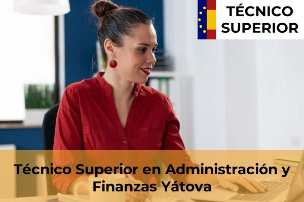 Técnico Superior en Administración y Finanzas en Yátova