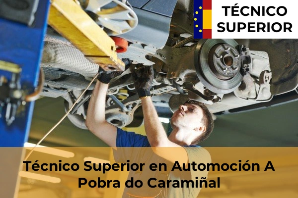 Técnico Superior en Automoción en la provincia de A Coruña 5 Técnico Superior en Automoción en A Pobra do Caramiñal