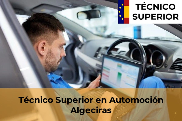 Técnico Superior en Automoción en Algeciras