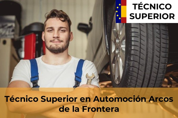 Técnico Superior en Automoción en Arcos de la Frontera