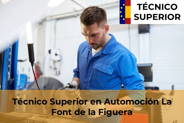 Técnico Superior en Automoción en La Font de la Figuera