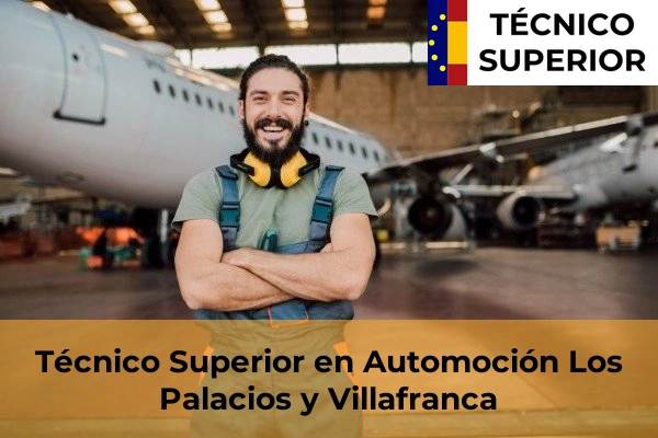 Técnico Superior en Automoción en Los Palacios y Villafranca