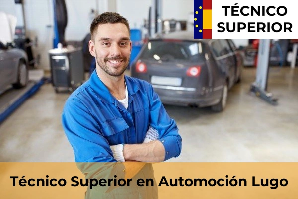 Técnico Superior en Automoción en la provincia de Lugo 7 Técnico Superior en Automoción en Lugo