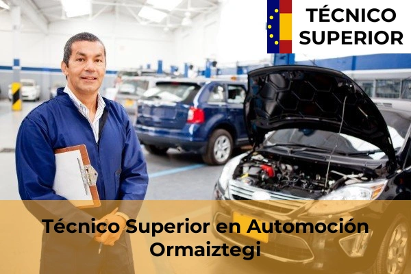 Técnico Superior en Automoción en Arrietamendi 33 Técnico Superior en Automoción en Ormaiztegi