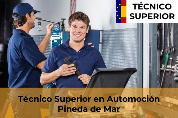 Técnico Superior en Automoción en Berga 80 Técnico Superior en Automoción en Pineda de Mar