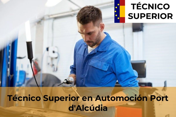 Técnico Superior en Automoción en Sa Creu Vermella 36 Técnico Superior en Automoción en Port d'Alcúdia