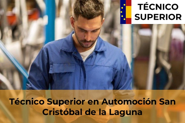 Técnico Superior en Automoción en San Cristóbal de la Laguna