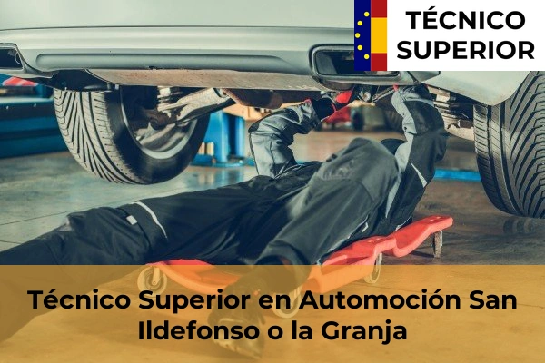 Técnico Superior en Automoción en Tabanera del Monte 9 Técnico Superior en Automoción en San Ildefonso o la Granja
