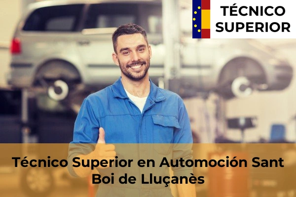 Técnico Superior en Automoción en Berga 93 Técnico Superior en Automoción en Sant Boi de Lluçanès