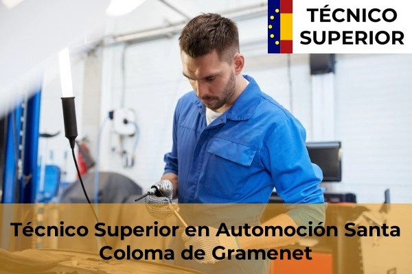 Técnico Superior en Automoción en Berga 114 Técnico Superior en Automoción en Santa Coloma de Gramenet
