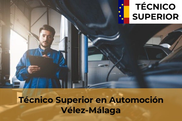 Técnico Superior en Automoción en Vélez-Málaga