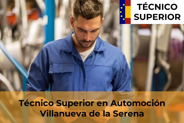 Técnico Superior en Automoción en Valdivia 25 Técnico Superior en Automoción en Villanueva de la Serena