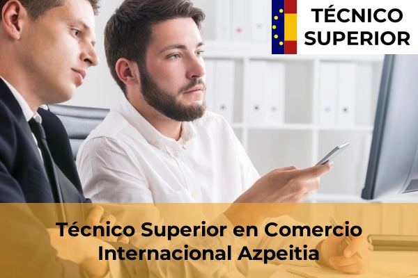 Técnico Superior en Comercio Internacional en Azpeitia