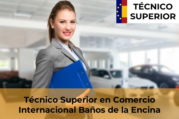 Técnico Superior en Comercio Internacional en la provincia de Pontevedra 26 Técnico Superior en Comercio Internacional en Baños