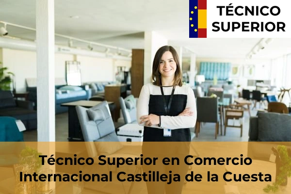 Técnico Superior en Comercio Internacional en Castilleja de la Cuesta