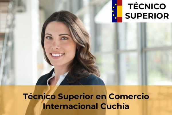Técnico Superior en Comercio Internacional en Valdecilla 11 Técnico Superior en Comercio Internacional en Cuchía