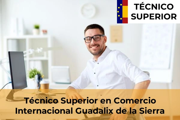 Técnico Superior en Comercio Internacional en Guadalix de la Sierra