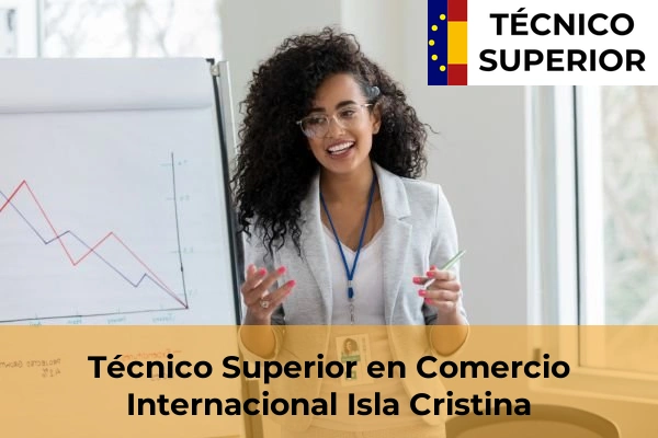 Técnico Superior en Comercio Internacional en Valdecilla 15 Técnico Superior en Comercio Internacional en Isla