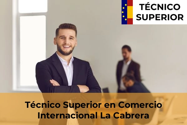 Técnico Superior en Comercio Internacional en La Cabrera