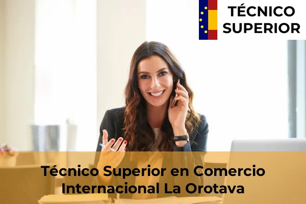 Técnico Superior en Comercio Internacional en La Orotava
