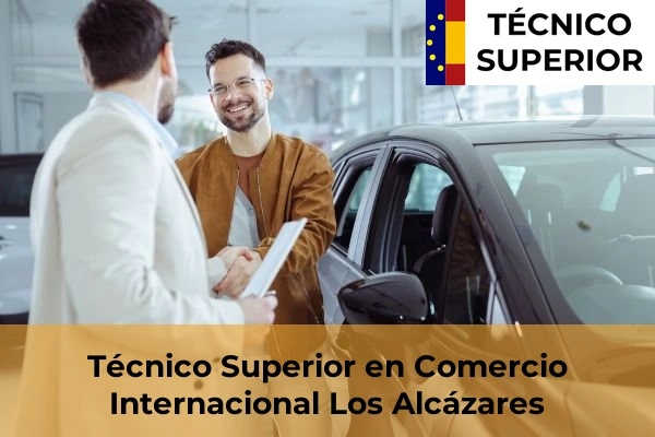 Técnico Superior en Comercio Internacional en Aljucer 48 Técnico Superior en Comercio Internacional en Los Alcázares