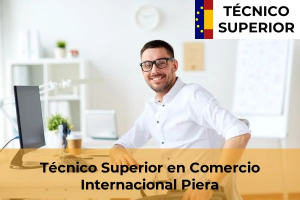 Técnico Superior en Comercio Internacional en Piera