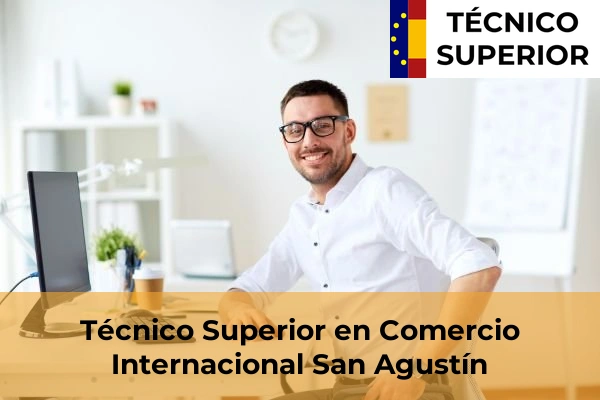 Técnico Superior en Comercio Internacional en San Agustín