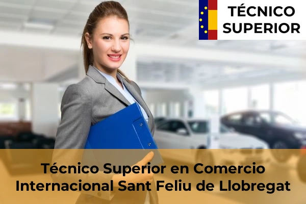 Técnico Superior en Comercio Internacional en Sant Feliu de Llobregat