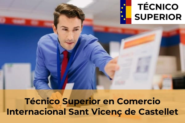 Técnico Superior en Comercio Internacional en Sant Vicenç de Castellet