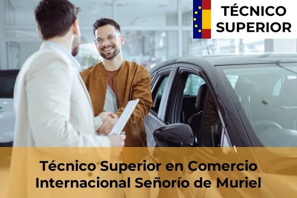 Técnico Superior en Comercio Internacional en Siguenza 17 Técnico Superior en Comercio Internacional en Señorío de Muriel