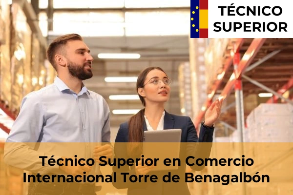 Técnico Superior en Comercio Internacional en la provincia de Málaga 45 Técnico Superior en Comercio Internacional en Torre de Benagalbón