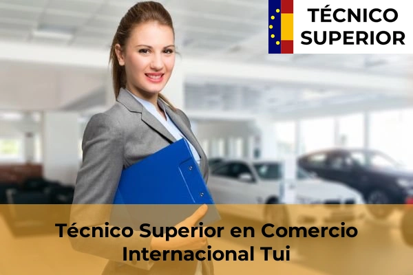 Técnico Superior en Comercio Internacional en la provincia de Pontevedra 67 Técnico Superior en Comercio Internacional en Tui