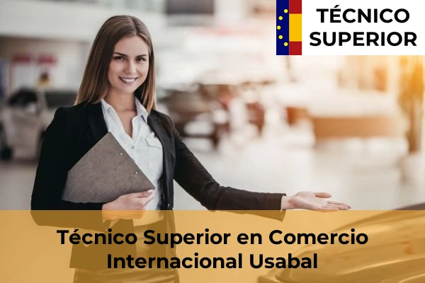 Técnico Superior en Comercio Internacional en Usabal