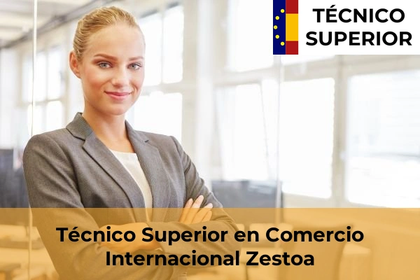 Técnico Superior en Comercio Internacional en Zestoa