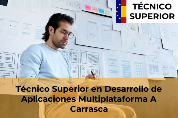 Técnico Superior en Desarrollo de Aplicaciones Multiplataforma en A Carrasca