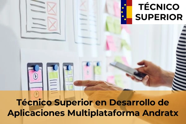 Técnico Superior en Desarrollo de Aplicaciones Multiplataforma en Maó 7 Técnico Superior en Desarrollo de Aplicaciones Multiplataforma en Andratx