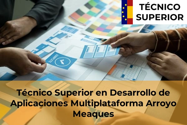 Técnico Superior en Desarrollo de Aplicaciones Multiplataforma en Torrelodones 12 Técnico Superior en Desarrollo de Aplicaciones Multiplataforma en Arroyo Meaques