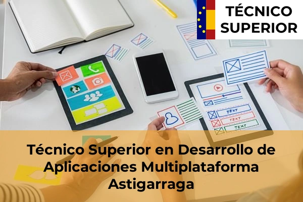 Técnico Superior en Desarrollo de Aplicaciones Multiplataforma en Astigarraga