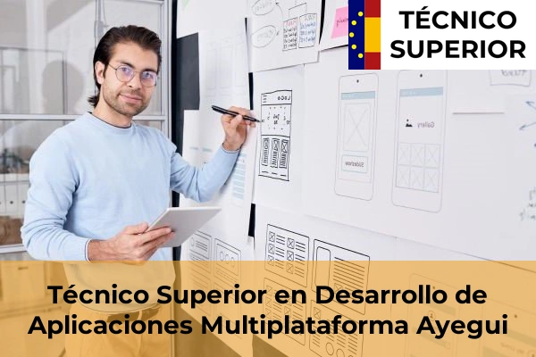 Técnico Superior en Desarrollo de Aplicaciones Multiplataforma en Olaz 9 Técnico Superior en Desarrollo de Aplicaciones Multiplataforma en Ayegui