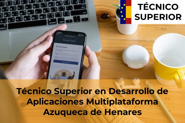 Técnico Superior en Desarrollo de Aplicaciones Multiplataforma en Azuqueca de Henares