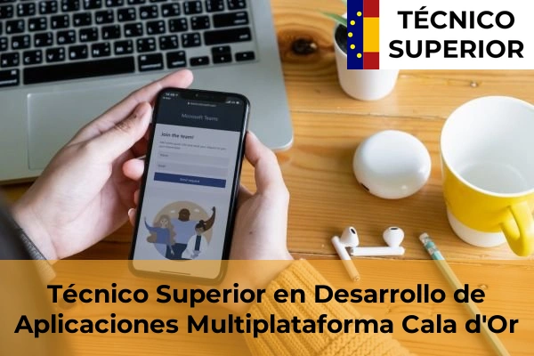 Técnico Superior en Desarrollo de Aplicaciones Multiplataforma en Maó 11 Técnico Superior en Desarrollo de Aplicaciones Multiplataforma en Cala d'Or
