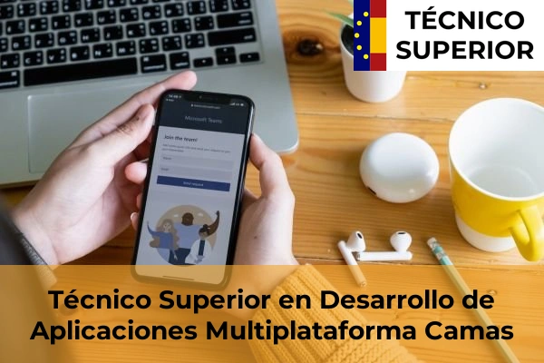 Técnico Superior en Desarrollo de Aplicaciones Multiplataforma en Camas
